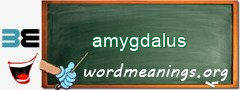 WordMeaning blackboard for amygdalus